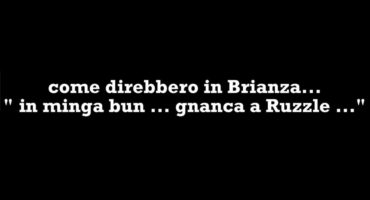 in minga bun… gnanca a Ruzzle…