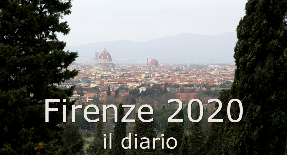 Firenze 2020, il diario