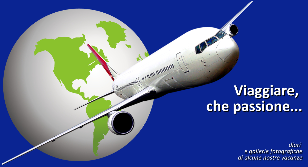 Viaggiare, che passione…