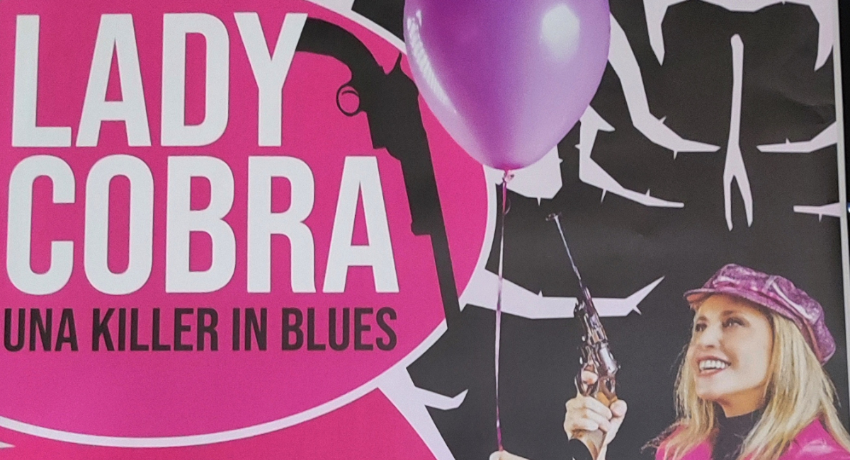 la prima di “Lady Cobra, una killer in blues”